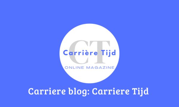 Carrière blogs en het Carrieretijd platform - tips en advies voor jouw loopbaan